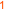 1
